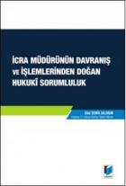 İcra Müdürünün Davranış Ve İşlemlerinden Doğan Hukuki Sorumluluk