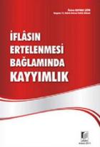 İflasın Ertelenmesi Bağlamında Kayyımlık