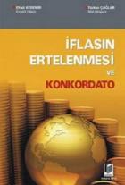 İflasın Ertelenmesi ve Konkordato