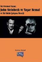 İki Evrensel Yazar: John Steinbeck ve Yaşar Kemal ve İki Edebi Çalışma Örneği