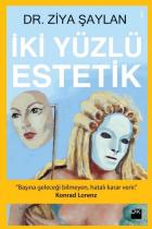 İki Yüzlü Estetik