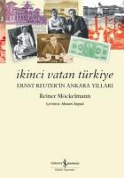 İkinci Vatan Türkiye Ernst Reuterin Ankara Yılları