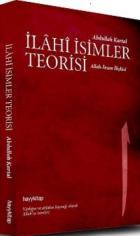 İlahi İsimler Teorisi: Allah-İnsan İlişkisi