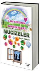 İlahi Sevginin Yansımaları Mucizeler