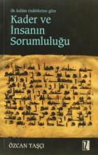 İlk Kelam Risalelerine Göre Kader ve İnsanın Sorumluluğu