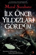 İlk Önce Yıldızları Gördüm