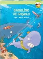 İlk Romanım: Babalino ve Kaşalo