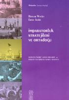 İmparatorluk Stratejileri ve Ortadoğu (Doğu’da İngiliz Alman Rekabeti ve Balkan Savaşı’ndan Sonra Almanya)