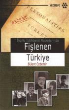 İngiliz İstihbarat Raporlarında Fişlenen Türkiye