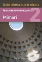 İnsanın Korunakları-2: Mimari