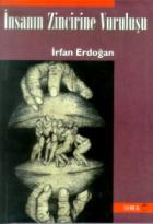 İnsanın Zincire Vuruluşu 21. Yüzyılda Ne Olduğumuzu Anlayalım Köleliğin İdeolojik ve Ekonomik İletişimi