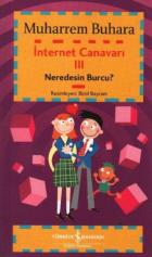 İnternet Canavarı-3: Neredesin Burcu?