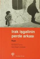 Irak İşgalinin Perde Arkası