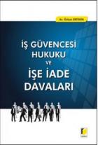 İş Güvencesi Hukuku ve İşe İade Davaları (Ciltli)