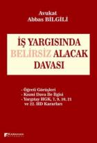 İş Yargısında Belirsiz Alacak Davası (Ciltli)