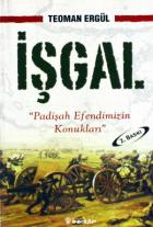 İşgal Padişah Efendimizin Konukları