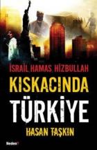 İsrail, Hamas, Hizbullah Kıskacında Türkiye