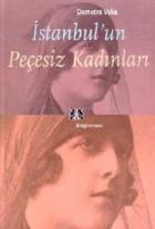 İstanbul’un Peçesiz Kadınları