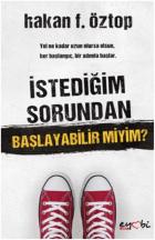 İstediğim Sorundan Başlayabilir miyim