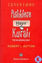 İşyerinde Pisliklere Hayır Kuralı