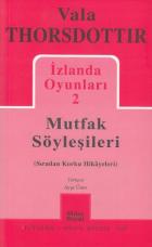 İzlanda Oyunları 2 - Mutfak Söyleşileri (340)