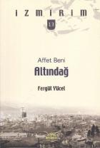 İzmirim-13: Affet Beni Altındağ