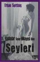 Kadınlar Sever Hikayesi Olan Şeyleri