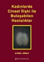 Kadınlarda Cinsel İlişki İle Bulaşabilen Hastalıklar