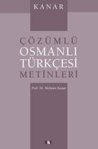 Kanar Çözümlü Osmanlı Türkçesi Metinleri