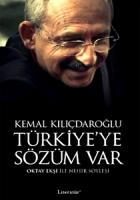 Kemal Kılıçdaroğlu Türkiye’ye Sözüm Var