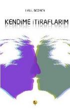 Kendime İtiraflarım