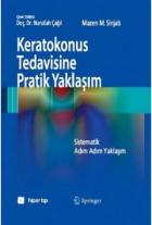 Keratokonus Tedavisine Pratik Yaklaşım