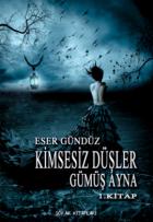 Kimsesiz Düşler- Gümüş Ayna