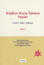 Kişilere Karşı İşlenen Suçlar Cilt: 1