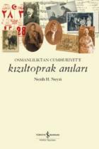 Kızıltoprak Anıları Osmanlılıktan Cumhuriyete