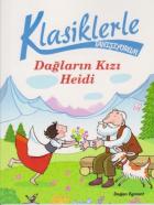 Klasiklerle Tanışıyorum-Dağların Kızı Heidi