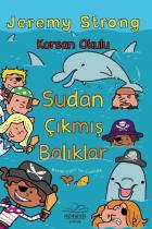 Korsan Okulu Sudan Çıkmış Balıklar