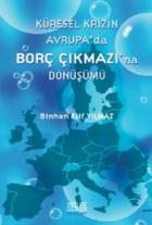 Küresel Krizin Avrupa'da Borç Çıkmazı'na Dönüşümü