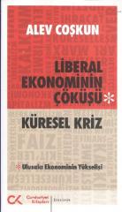 Liberal Ekonominin Çöküşü-Küresel Kriz