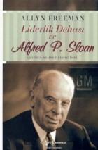 Liderlik Dehası ve Alfred P. Sloan