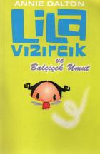 Lila Vızırcık ve Balçiçek Umut