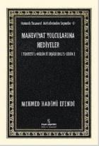 Maneviyat Yolcularına Hediyeler