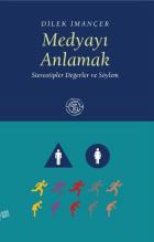 Medyayı Anlamak-Stereotipler Değerler ve Söylem