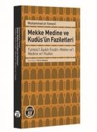 Mekke Medine ve Kudüsün Faziletleri