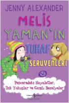 Melis Yamanın Tuhaf Serüvenleri-Penceredeki Hayaletler Dik Yokuşlar ve Gamlı Bezelyeler