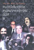 Memleketimin Münevverlerine Dair