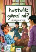 Meraklı Bilgiler-04: Hastalık Güzel Mi?