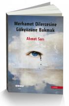 Merhamet Dilercesine Gökyüzüne Bakmak