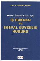 Meslek Yüksek Okulları İçin İş Hukuku ve Sosyal Güvenlik Hukuku