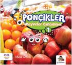 Meyveler Canlanıyor - Ponçikler 1